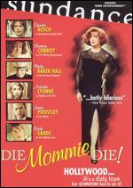 Die Mommie Die ( 2003 )