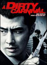 Dirty Carnival, A