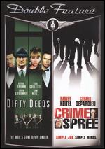 Dirty Deeds / Crime Spree