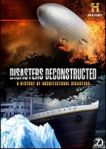 Disasters Deconstructed - A History Of Architectural Disasters