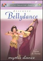 Mystic Dance With Veena & Neena - Discover Bellydance