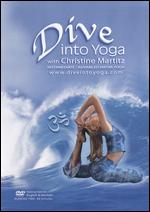 Dive Into Yoga With Christine Martitz