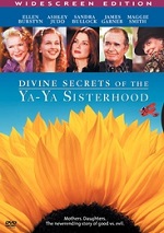 Divine Secrets Of The Ya-Ya Sisterhood