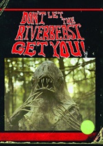 Don't Let The Riverbeast Get You!