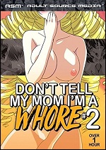 Don't Tell My Mom I'm A Whore #2
