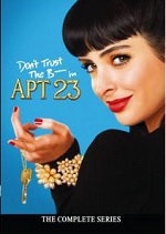 Don't Trust The B In Apt. 23 - The Complete Series