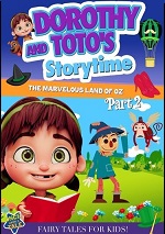 Dorothy & Toto's Storytime: The Marvelous Land Of Oz - Part 2