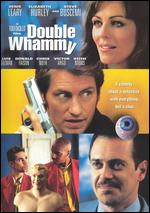Double Whammy