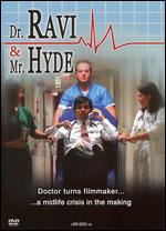 Dr. Ravi & Mr. Hyde