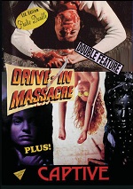 Drive-In Massacre / Captive