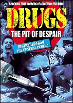 Drugs: The Pit Of Despair