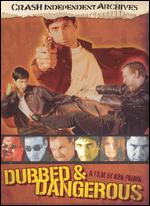 Dubbed & Dangerous ( 2002 )