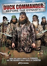 Duck Dynasty - Duck Commander: Before The Dynasty
