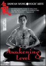 Awakening Level With Duncan Wong