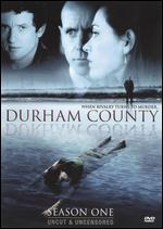 Durham County - Season One