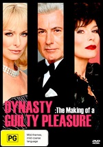 Dynasty: The Making Of A Guilty Pleasure