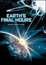 Earth´s Final Hours