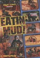 Eatin Mud!