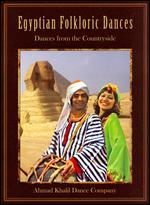 Egyptian Folkloric Dances - Ahmad Khalil Dance Company
