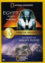 Egypt: Secrets Of The Pharaohs / Quest For Noahs Flood