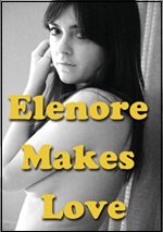 Elenore Makes Love