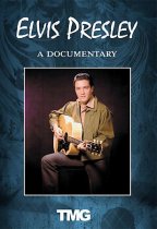 Elvis Presley - Rock And Roll Royalty - A Documentary