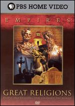 Empires - Great Religions - People And Passions That Changed The World