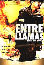 Entre Llamas (Into The Fire)