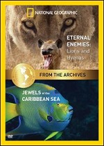 Eternal Enemies: Lions And Hyenas / Jewels Of The Caribbean Sea