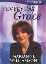 Everyday Grace With Marianne Williamson