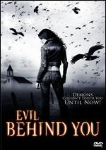 Evil Behind You