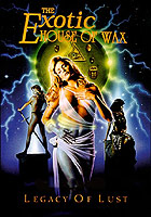 Exotic House Of Wax - Director´s Cut