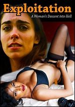 Exploitation: Women's Descent Into Hell