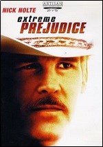 Extreme Prejudice