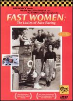 Fast Women - The Ladies Of Auto Racing