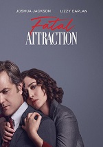 Fatal Attraction: Season One