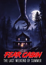 Fear Cabin: The Last Weekend Of Summer