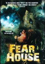 Fear House