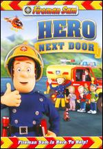 Fireman Sam - Hero Next Door