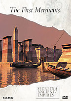 Secrets Of Ancient Empires - The First Merchants