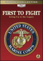First To Fight - Living Up To The Legacy