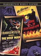 Frankenstein Meets The Wolf Man / House Of Frankenstein