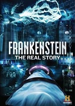 Frankenstein: The Real Story