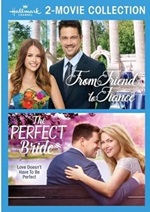 From Friend To Fiance / Perfect Bride