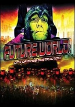 Future World: City Of Mass Destruction