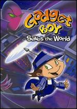 Gadget Boy - Saves The World