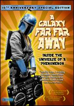 Galaxy Far Far Away - 10th Anniversary Special Edition