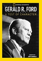 Gerald R. Ford - A Test Of Character
