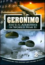 Geronimo - The U.S. Airborne In World War II