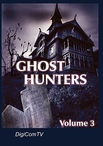 Ghost Hunters - Vol. 3
